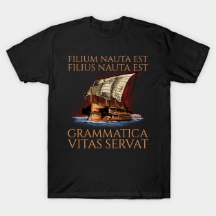 Grammatica Vitas Servat - Grammar Saves Lives - Ancient Roman History - Classical Latin T-Shirt